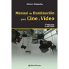 Manual de iluminación para cine y video: 2da. edición, corregida y ampliada - Paperback