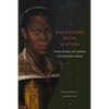 Reckoning with Slavery: Gender, Kinship, and Capitalism in the Early Black Atlantic - Hardcover