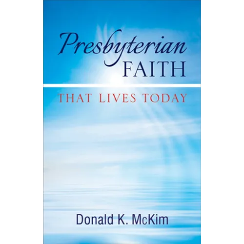 Presbyterian Faith That Lives Today - Paperback
