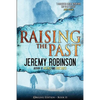 Raising the Past (Origins Edition) - Paperback
