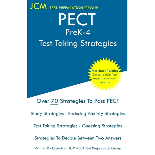 PECT PreK-4 - Test Taking Strategies: PECT Prek-4 Exam - Free Online Tutoring - New 2020 Edition - The latest strategies to pass your exam. - Paperback