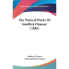 The Poetical Works Of Geoffrey Chaucer (1882) - Hardcover