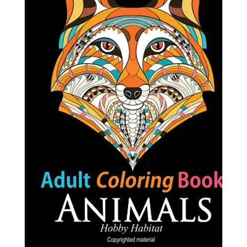 Adult Coloring Book: Animals: Coloring Book for Grownups Featuring 34 Beautiful Animal Designs - Paperback