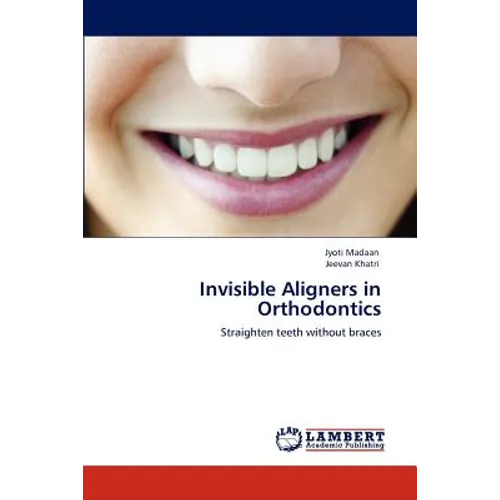 Invisible Aligners in Orthodontics - Paperback