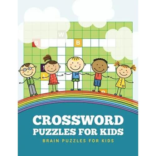 Crossword Puzzles for Kids: Brain Puzzles for Kids - Paperback