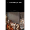A Short History of Italy - Hardcover