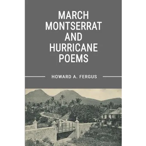 March Montserrat and Hurricane Poems - Paperback