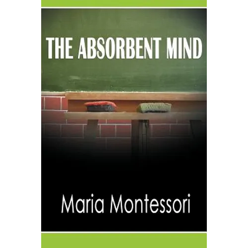 The Absorbent Mind - Paperback