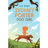 Sydney Porter: Dog Girl - Paperback