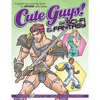Cute Guys! of Sci-Fi & Fantasy Coloring Book: A grown-up coloring book for ANYONE who loves cute guys! - Paperback