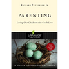Parenting: Loving Our Children with God's Love - Paperback