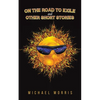 On the Road to Exile and Other Short Stories - Paperback