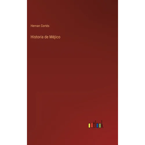 Historia de Méjico - Hardcover