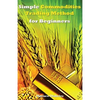 Simple Commodities Trading Method for Beginners: Learn the Easiest & Fastest Method for Consistent High Profits Trading Commodities - Paperback