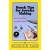 Bench Tips for Jewelry Making: 101 Useful Tips from Brad Smith - Paperback