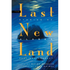 Last New Land: Stories of Alaska Past and Present - Paperback