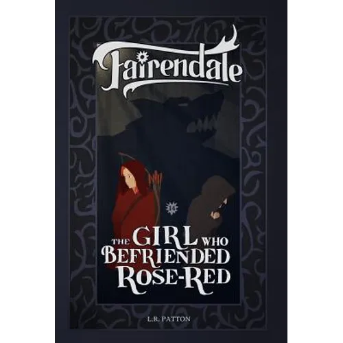 The Girl Who Befriended Rose-Red - Hardcover