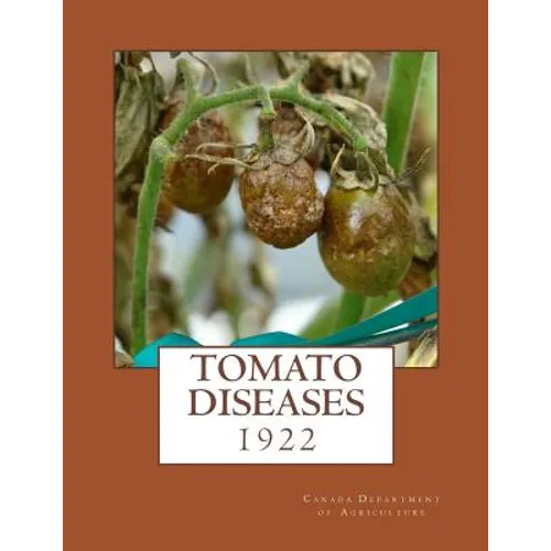 Tomato Diseases: 1922 - Paperback