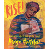 Rise!: From Caged Bird to Poet of the People, Maya Angelou - Hardcover