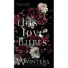 This Love Hurts - Hardcover