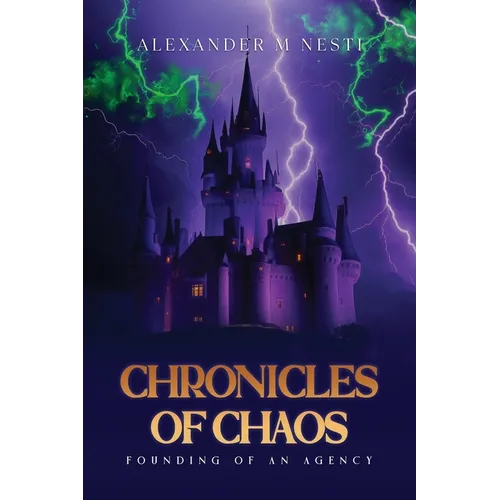 Chronicles Of Chaos: Founding of an Agency - Paperback