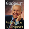 The Making Love Last Forever - Paperback