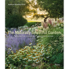 The Naturally Beautiful Garden: Designs That Engage with Wildlife and Nature - Hardcover