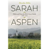 Sarah Aspen: Works and Days of a Black Forest Family: 1918 - 2005 - Paperback