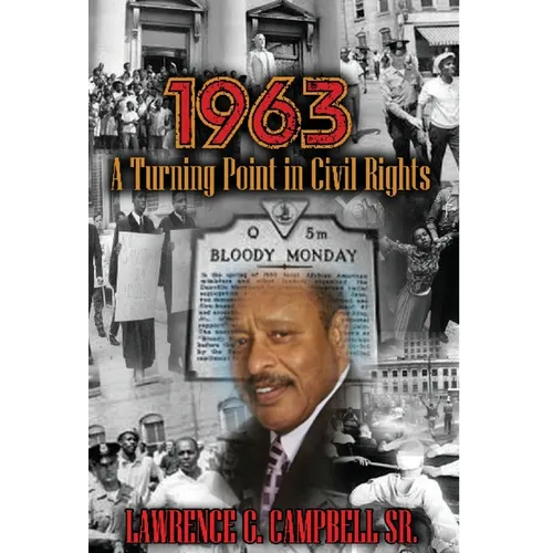 1963: A Turning Point in Civil Rights - Hardcover