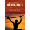 Backroads to 'Bethlehem': Odysseys of the Maroon Warrior, in the Shadows of the Trans-Atlantic Slave Trade - Paperback