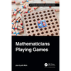 Mathematicians Playing Games - Paperback