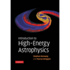Introduction to High-Energy Astrophysics - Paperback