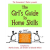 The Girl's Guide to Home Skills - Paperback