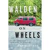 Walden on Wheels: On the Open Road from Debt to Freedom - Paperback