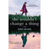 She Wouldn't Change a Thing - Paperback