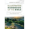 The Illustrated Handbook of the Bible: A Clear, Concise Reference for Everyday Use - Paperback