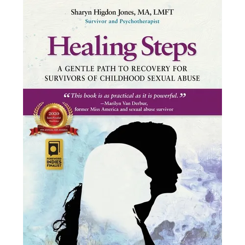 Healing Steps: A Gentle Path to Recovery for Survivors of Childhood Sexual Abuse - Paperback