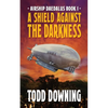 A Shield Against the Darkness - Paperback