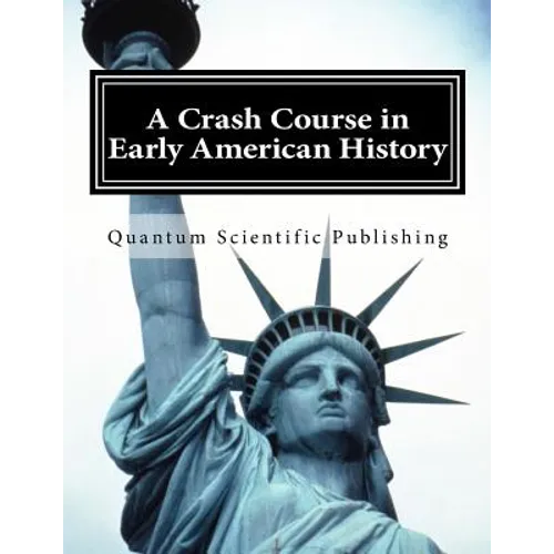A Crash Course in Early American History - Paperback