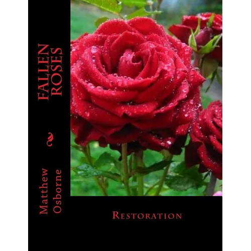 Fallen Roses: Restoration - Paperback