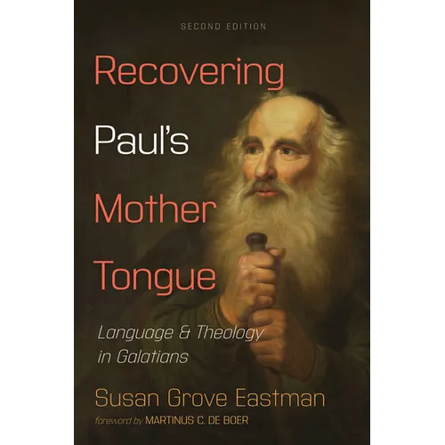 Recovering Paul's Mother Tongue, Second Edition: Language and Theology in Galatians - Paperback