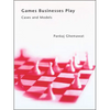 Games Businesses Play: Cases and Models - Paperback