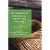 Collaborative Research in Theory and Practice: The Poetics of Letting Go - Paperback