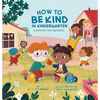 How to Be Kind in Kindergarten: A Book for Your Backpack - Paperback