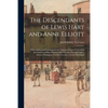 The Descendants of Lewis Hart and Anne Elliott; With Additional Genealogical and Historical Data, Concerning the Families of Hart-Warner, Hart-Curtiss - Paperback
