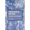 Theological Method: A Guide for the Perplexed - Paperback