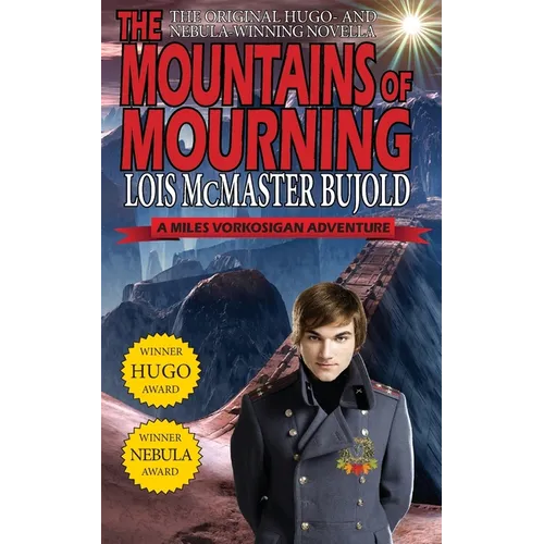 The Mountains of Mourning-A Miles Vorkosigan Hugo and Nebula Winning Novella - Paperback