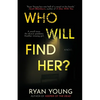 Who Will Find Her? - Paperback