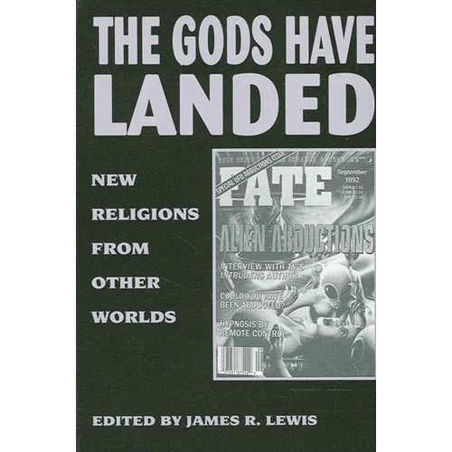 The Gods Have Landed: New Religions from Other Worlds - Paperback