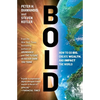 Bold: How to Go Big, Create Wealth, and Impact the World - Paperback